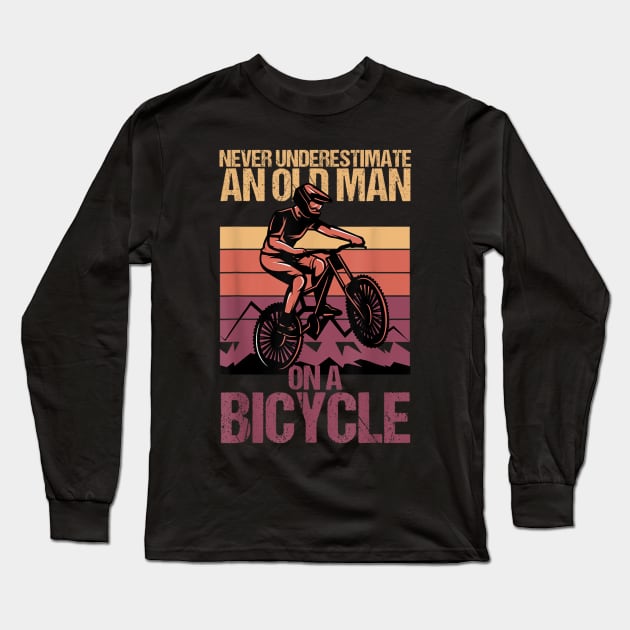 Never Underestimate An Old Guy With A Bicycle Long Sleeve T-Shirt by rhazi mode plagget